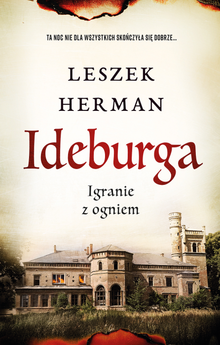 Ideburga-Igranie-z-ogniem-Leszek Herman
