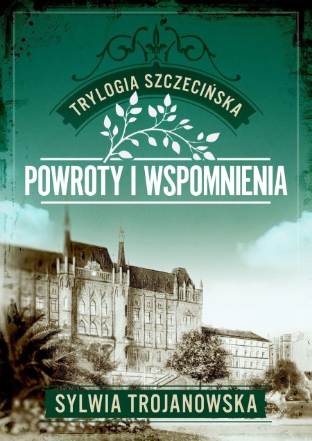 powroty-i-wspomnienia-trylogia-szczecinska-tom-3